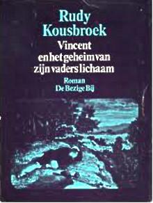 Kousbroek, Rudy - Vincent en het geheim van zijn vaders lichaam