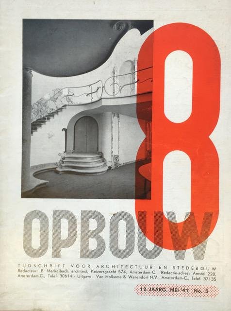 Merkelbach, B. (ed.) ; Paul Schuitema (design) et al - De 8 en Opbouw. Tijdschrift voor architectuur en stedebouw, 12. jaarg., mei ' 41 No. 5.(Schouwburg Dordrecht)