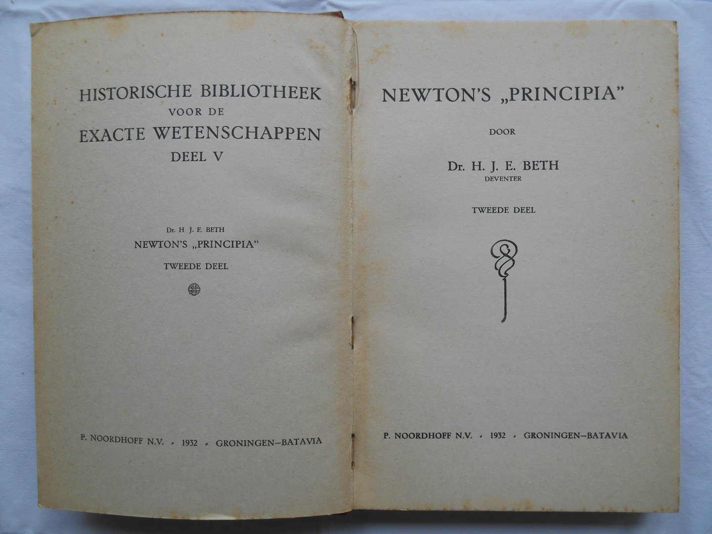 Beth, Dr. H.J.E. - Newton`s "Principia" deel 2 - Historische Bibliotheek voor de Exacte Wetenschappen deel V