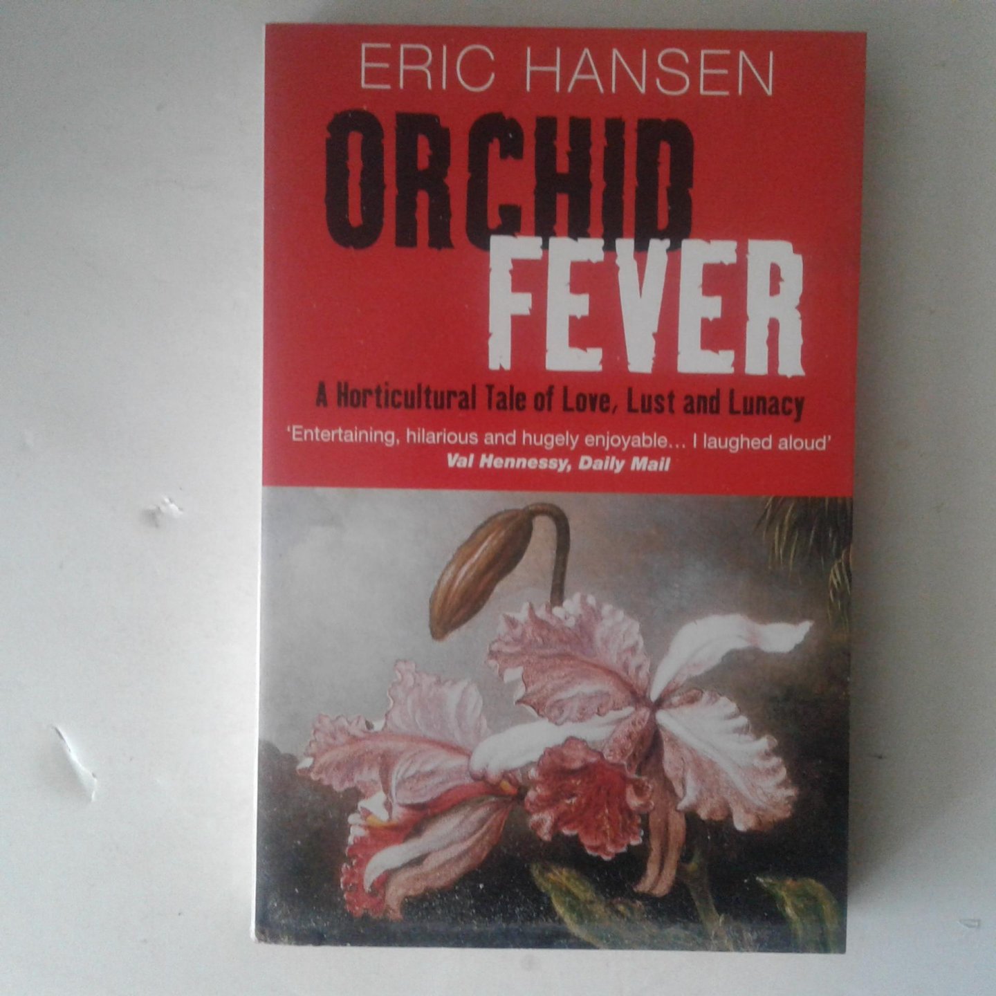Hansen, Eric - Orchid Fever