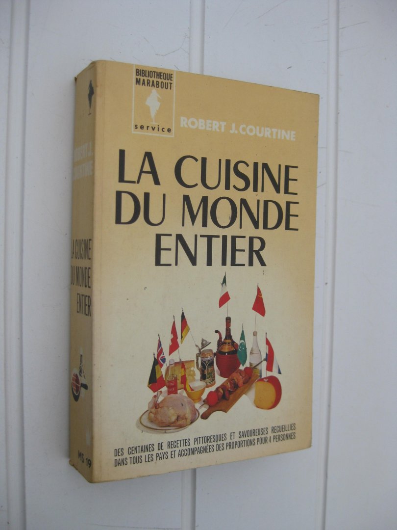 Courtine, Robert J. dit  Savarin - La cuisine du monde entier.