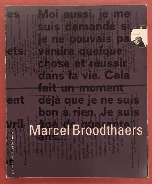 BROODTHAERS, MARCEL - CATHERINE DAVID, VÉRONIQUE DABIN. - Marcel Broodthaers.