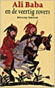 Uit hetr Arabisch vertaald door Richard van Leeuwen - Het volledige verhaal van Ali Baba, de veertig rovers en het meisje Mardjana