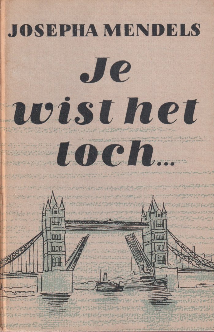 Mendels, Josepha - Je wist het toch
