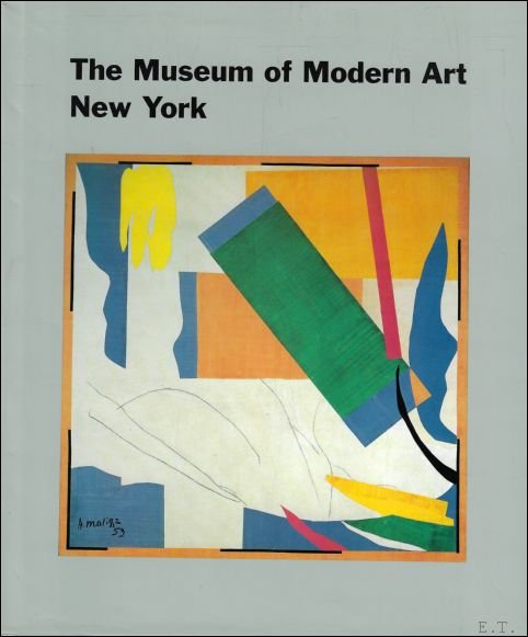Sam Hunter ; Marcy Freedman ; Michael Stanton... - Museum of modern art, New York : The History and the Collection.