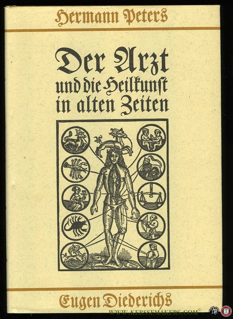 PETERS, Hermann - Der Arzt und die Heilkunst in alten Zeiten