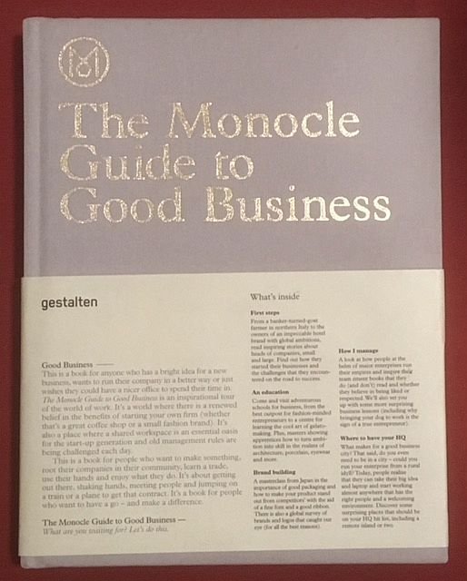 Tuck, A. (ed.) - The Monocle guide to good business