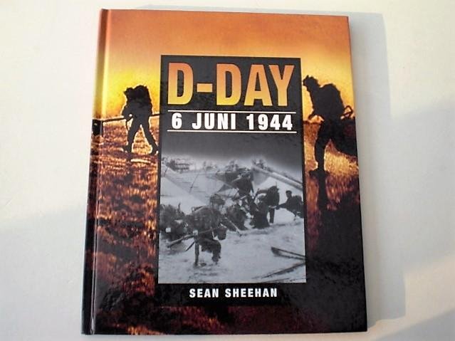 Sheehan, S. - D-Day /  6 juni 1944