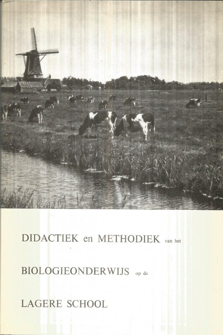 Kabos, W.J. - e.a. - Didactiek en methodiek van het biologieonderwijs op de lagere school