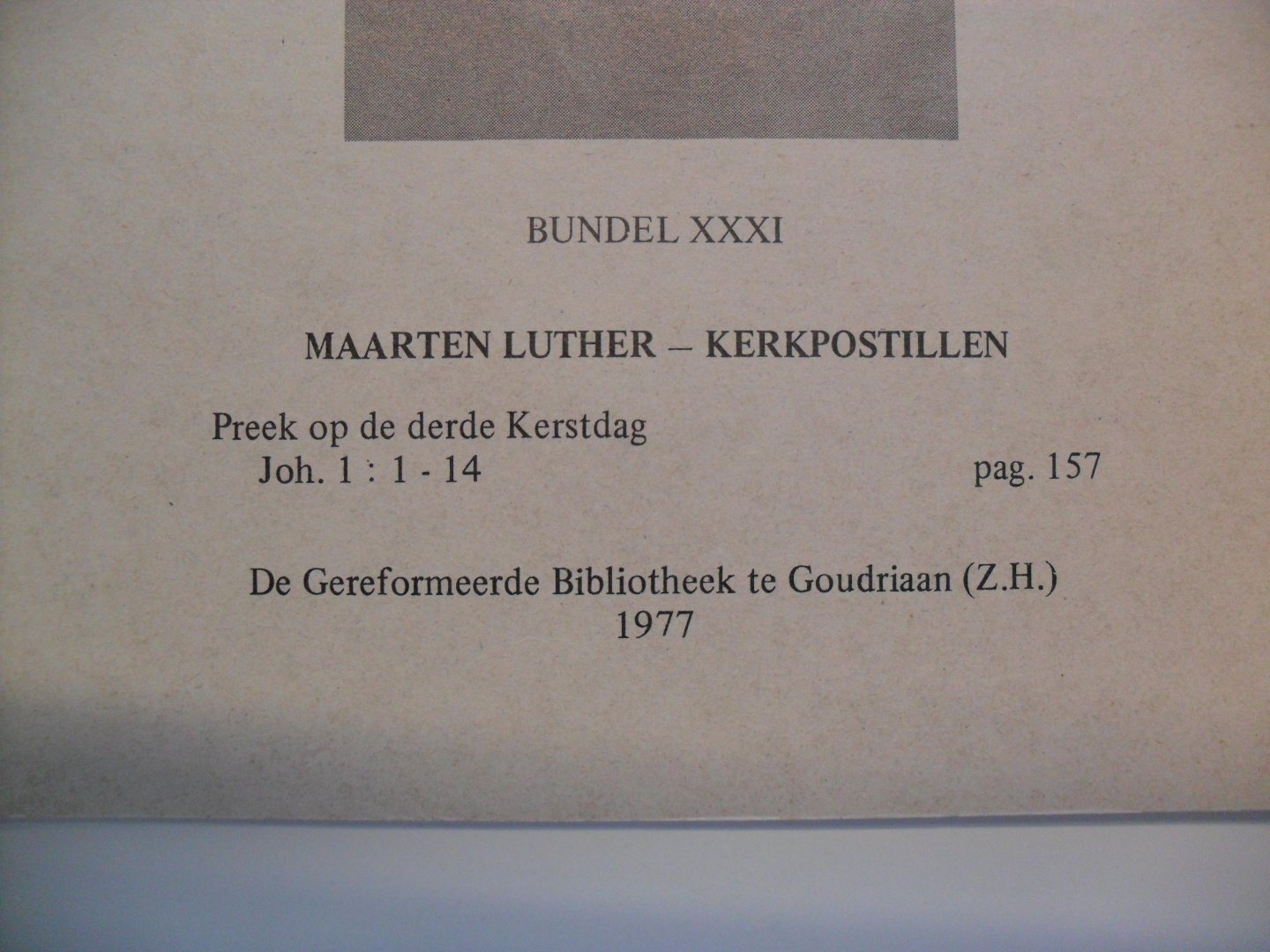 Luther Dr.Maarten en zijn tijdgenoten - Stemmen uit Wittenberg 31-1977  (zie voor onderwerp foto)