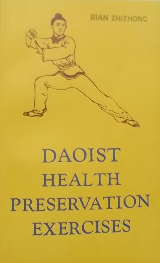 Zhizhong, Bian. - Daoist health preservation exercises.
