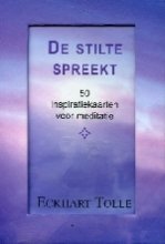 Tolle, E. - De stilte spreekt 50 kaarten / 50 inspiratiekaarten voor meditatie