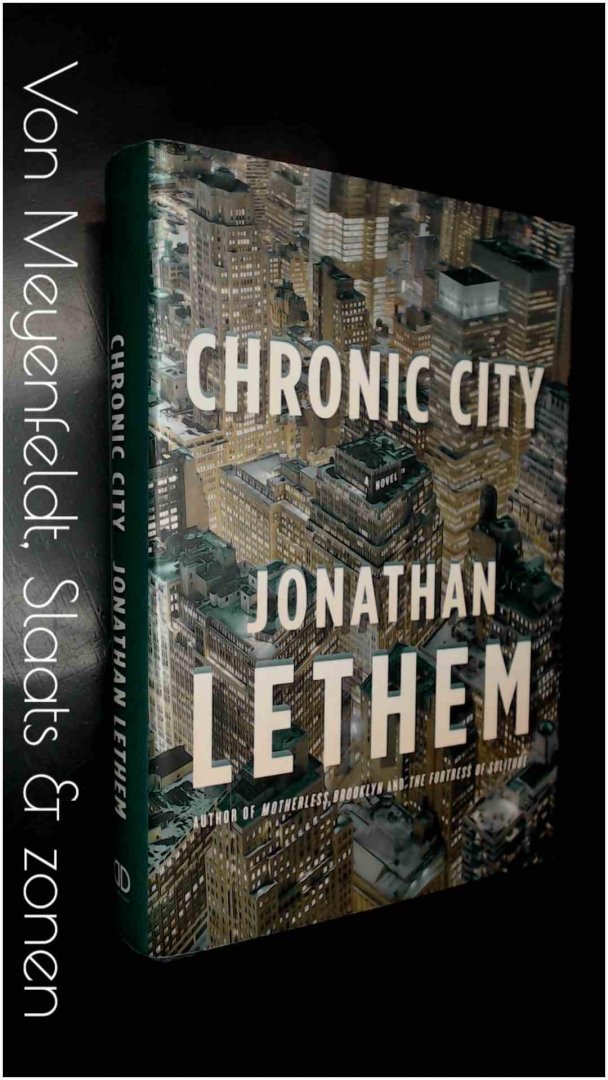 Lethem, Jonathan - Chronic city