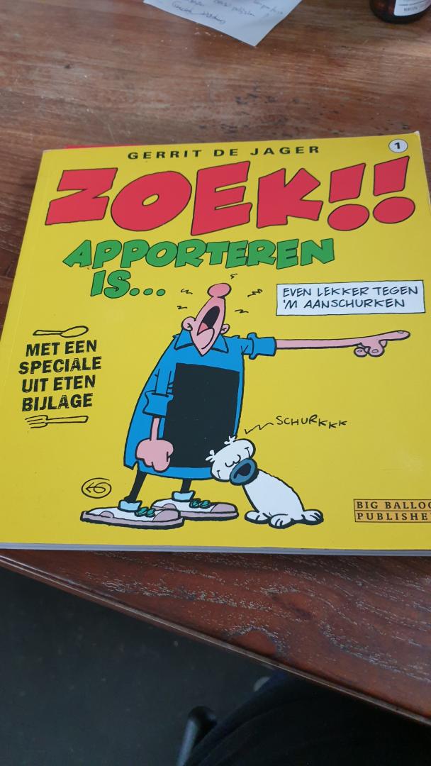 Gerrit de Jager - Zoek!! / 1 Apporteren is... / druk 1