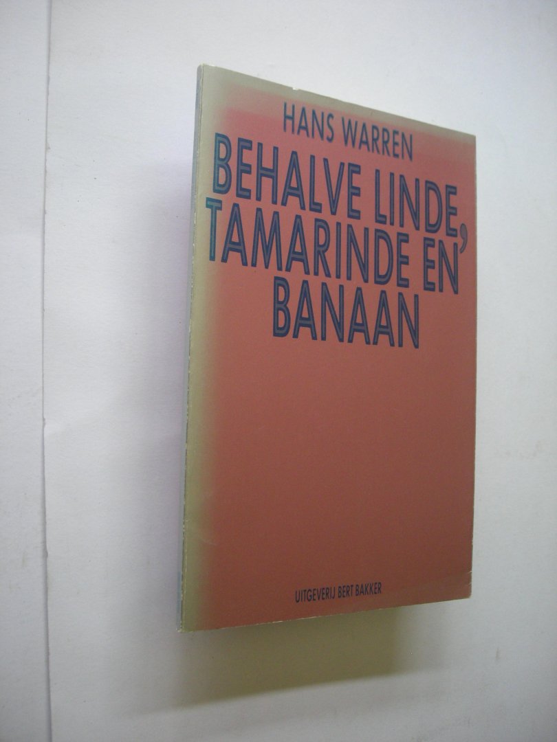 Warren, Hans - Behalve linde, tamarinde en banaan