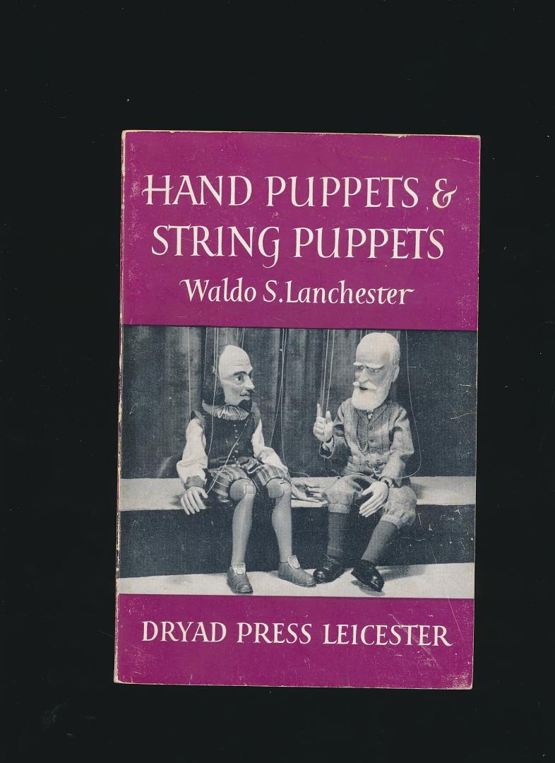 Waldo S. Lanchester - Hand Puppets & String Puppets