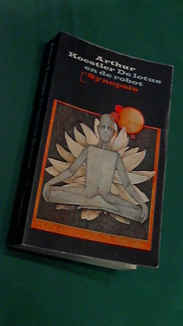 Koestler, Arthur - De lotus en de robot