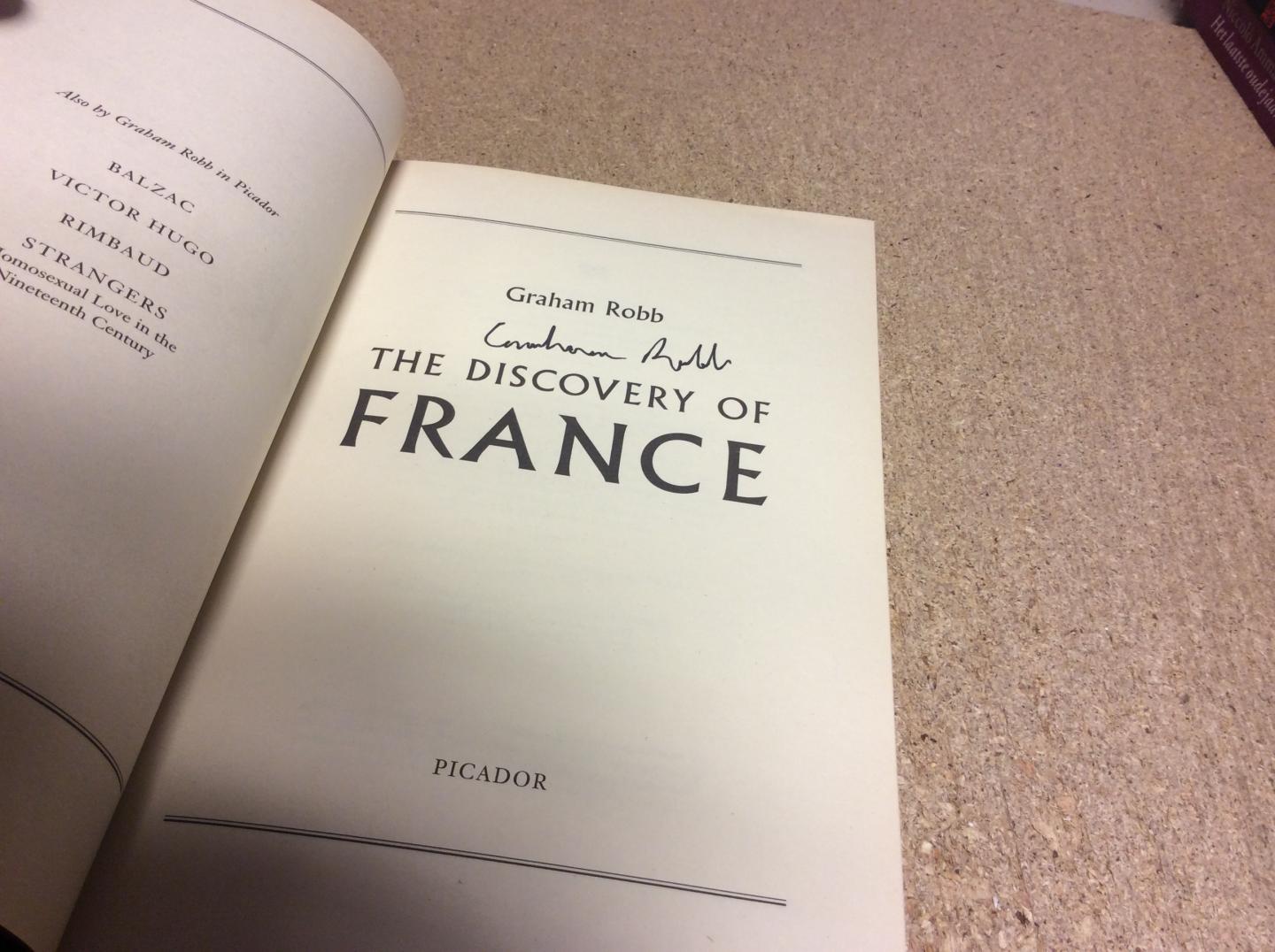 Robb, Graham - The Discovery of France SIGNED BY GRAHAM ROBB