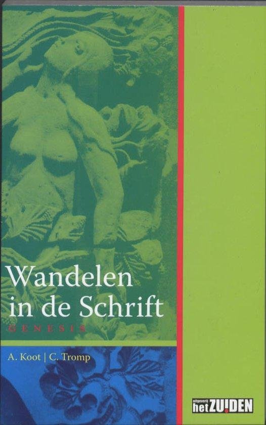 Koot, A., Tromp, C. - Wandelen in de schrift / Genesis