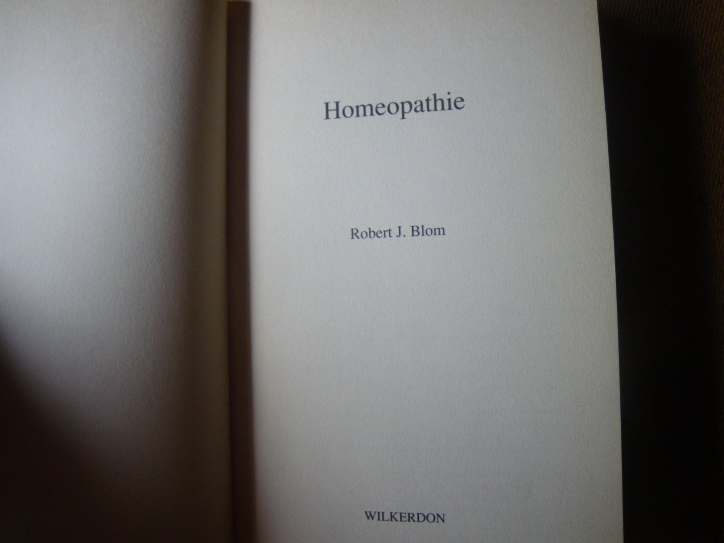 BLOM, Robert J.; - HOMEOPATHIE,