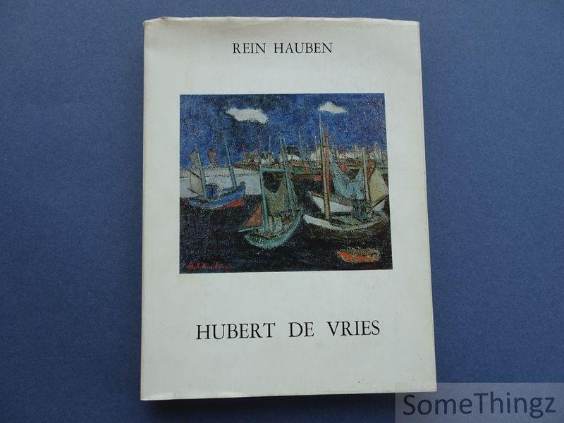 Hauben, Rein - Hubert De Vries [Met opdracht van de kunstenaar.]
