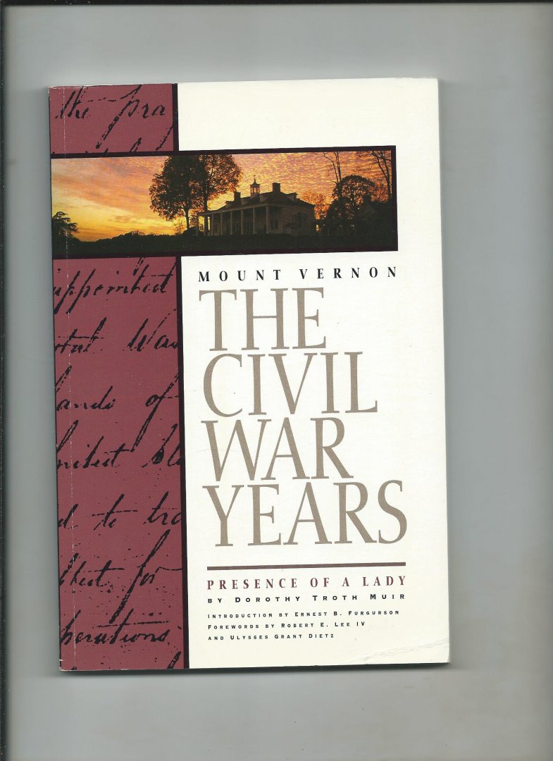 Troth Muir, Dorothy - Mount Vernon. The Civil War Years