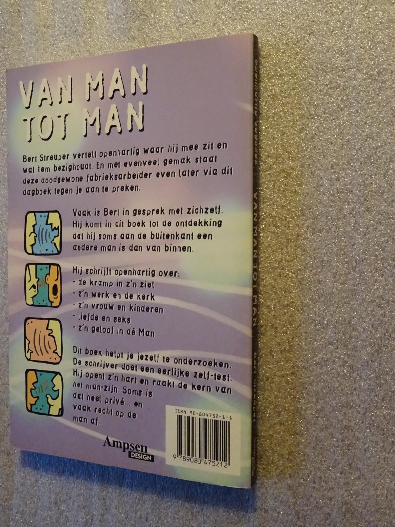 Streuper, Bert - Van man tot man / openhartig dagboek