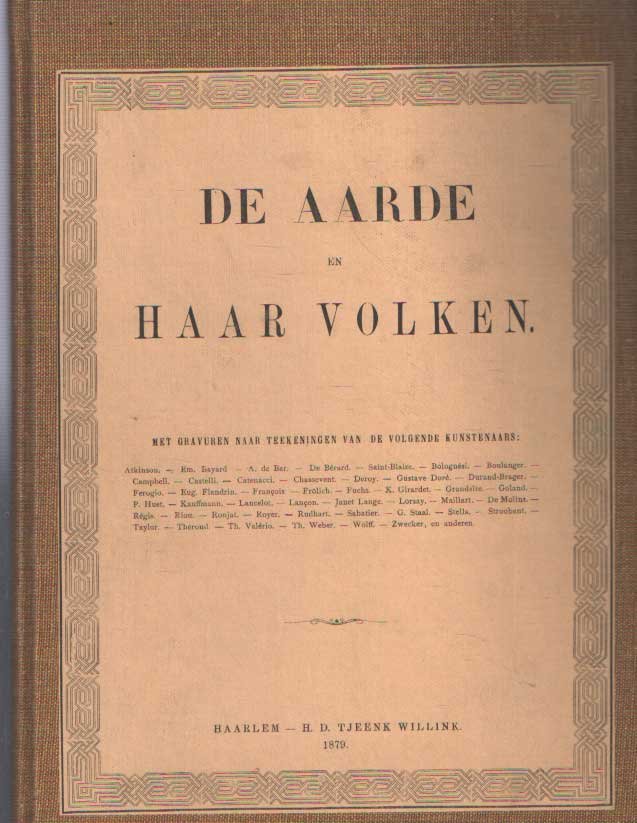  - De aarde en haar volken 1879. Geïllustreerd volksboek