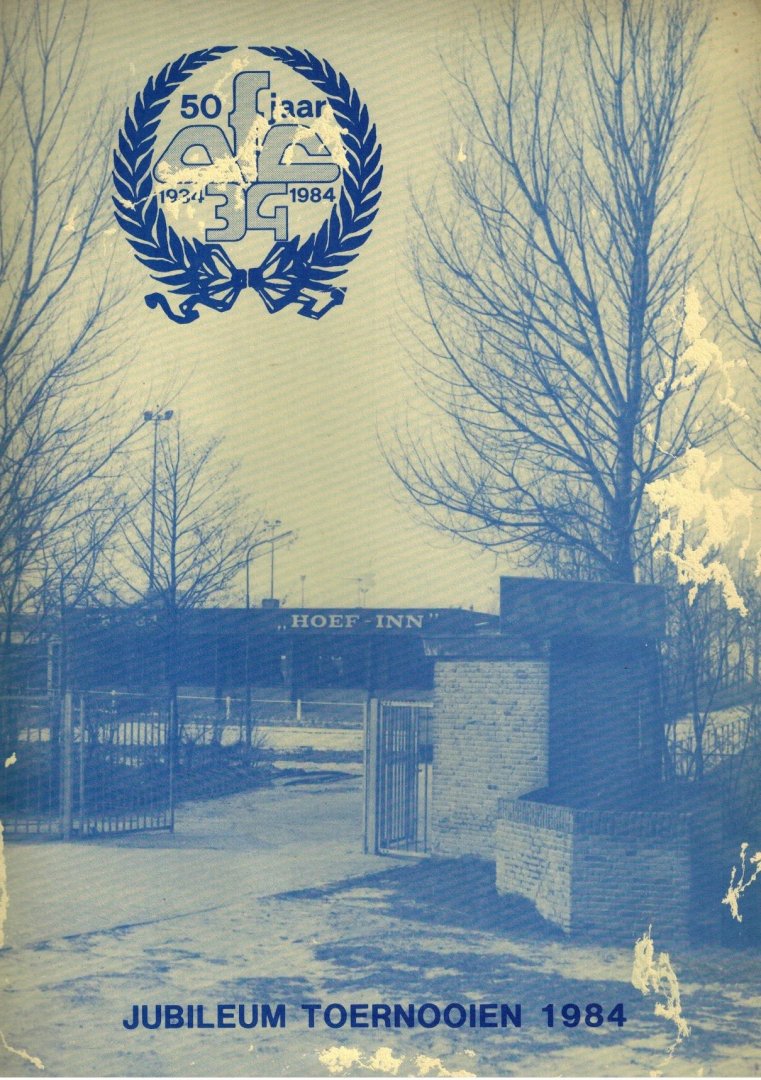  - Jubileum Toernooien 50 jaar AFC 34 -1934-1984