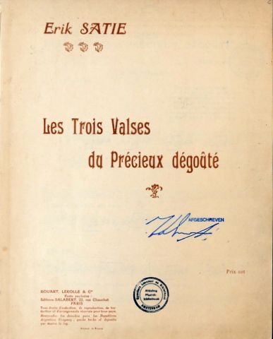 Satie, Erik: - Les trois valses distinguées du précieux dégoûté