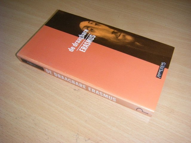 Desiderius Erasmus - De Draagbare Erasmus