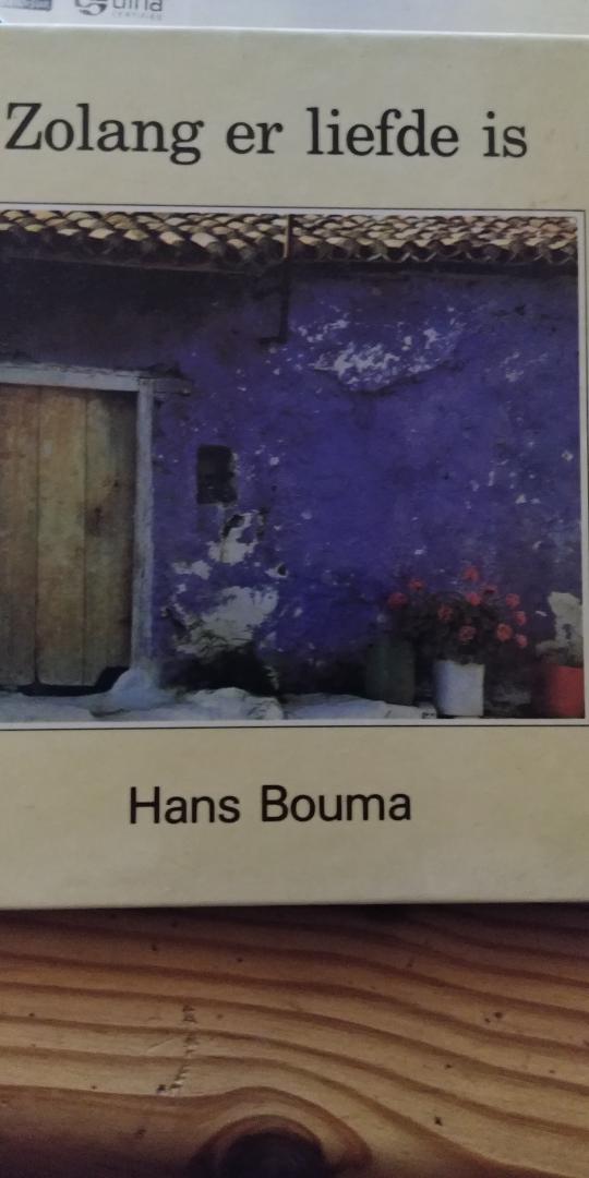 Bouma, Hans - Zolang er liefde is