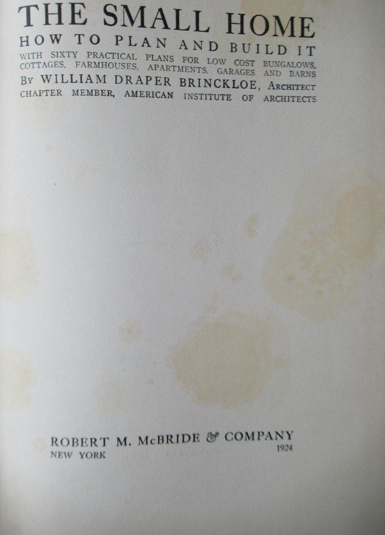 Draper Brinckloe, William - The small home. How to plan and build it