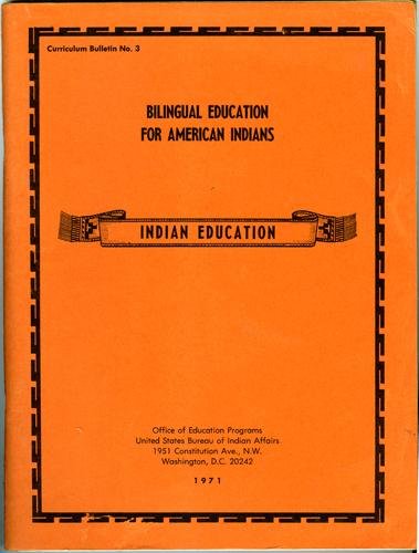  - Bilingual education for American Indians no 3