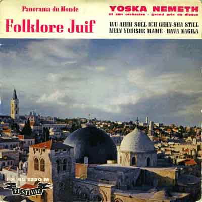 Yoska Nemeth et son Orchestre - Folklore Juif
