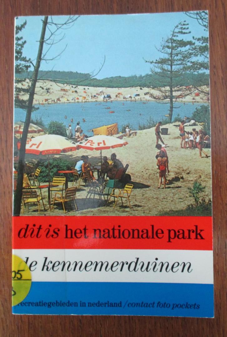 Roderkerk, Dr. E. C. M. - Dit is het nationale park De Kennemerduinen