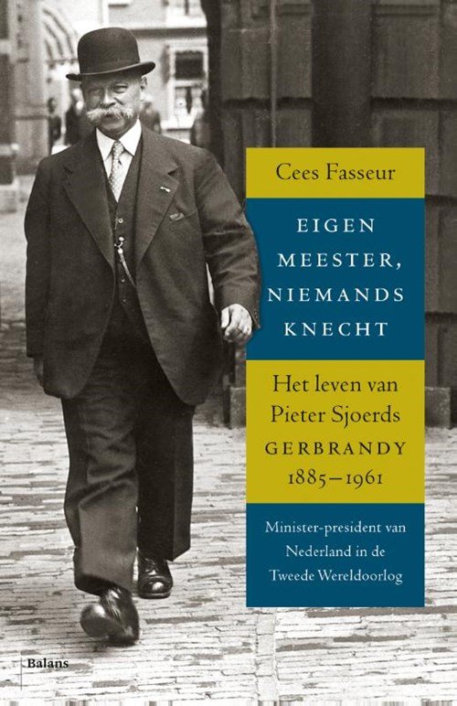 Cees Fasseur - Eigen meester, niemands knecht