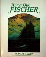 Fischer, K.S. - Anton Otto Fischer Marine Artist