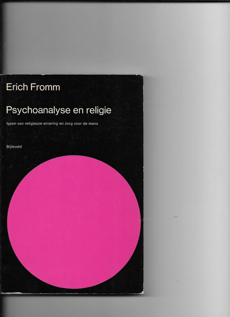 Fromm, E., - Psychoanalyse en religie