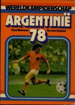 Molenaar - Wereldkampioenschap argentinie 1978 / druk 1