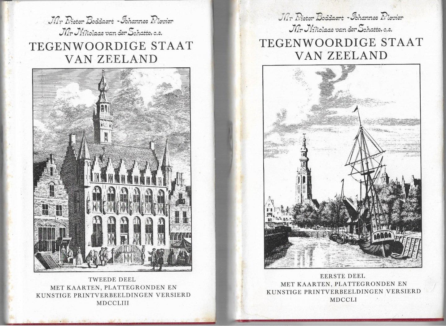 Boddaert, Pieter, Plevier, Johannes en Schatte, Nicolaas van der - Tegenwoordige staat van Zeeland, delen 1 en 2
