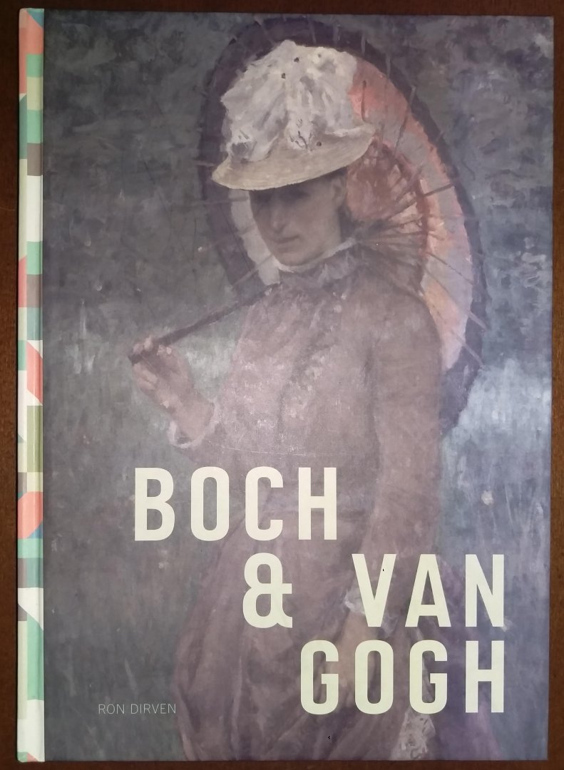 Dirven, Ron - Boch & Van Gogh