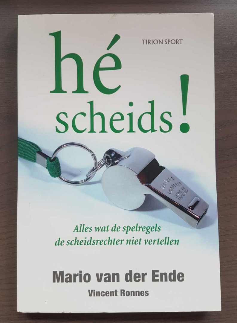 Ende, Mario van der, Ronnes, Vincent - Hé scheids!