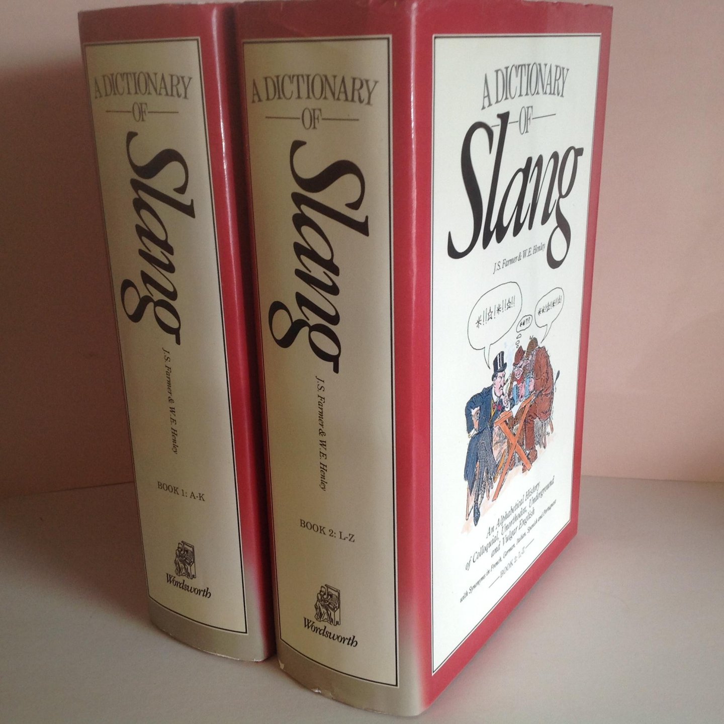 J.S. Farmer & W.E. Henley - A Dictionary of SLANG