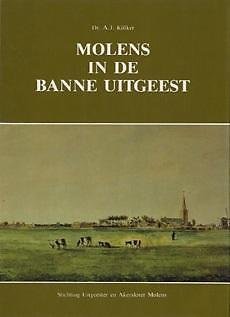 Kölker - Molens in de banne uitgeest / druk 1