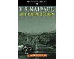 V.S. Naipaul - Diepe Zuiden