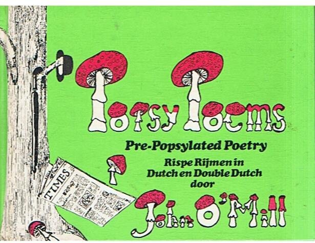 O'Mill, John - Popsy Poems - Pre-Popsylated poetry in Dutch and double Dutch
