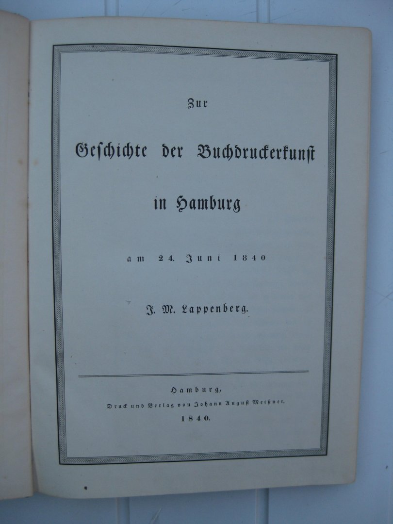 Lappenberg, J.M. - Zur Geschichte der Buchdruckerkunst in Hamburg am 24. Juni 1840.