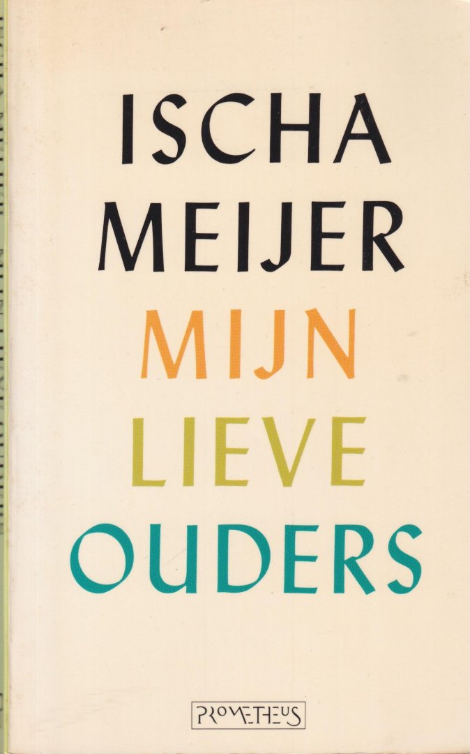 Meijer, Ischa - Mijn lieve ouders