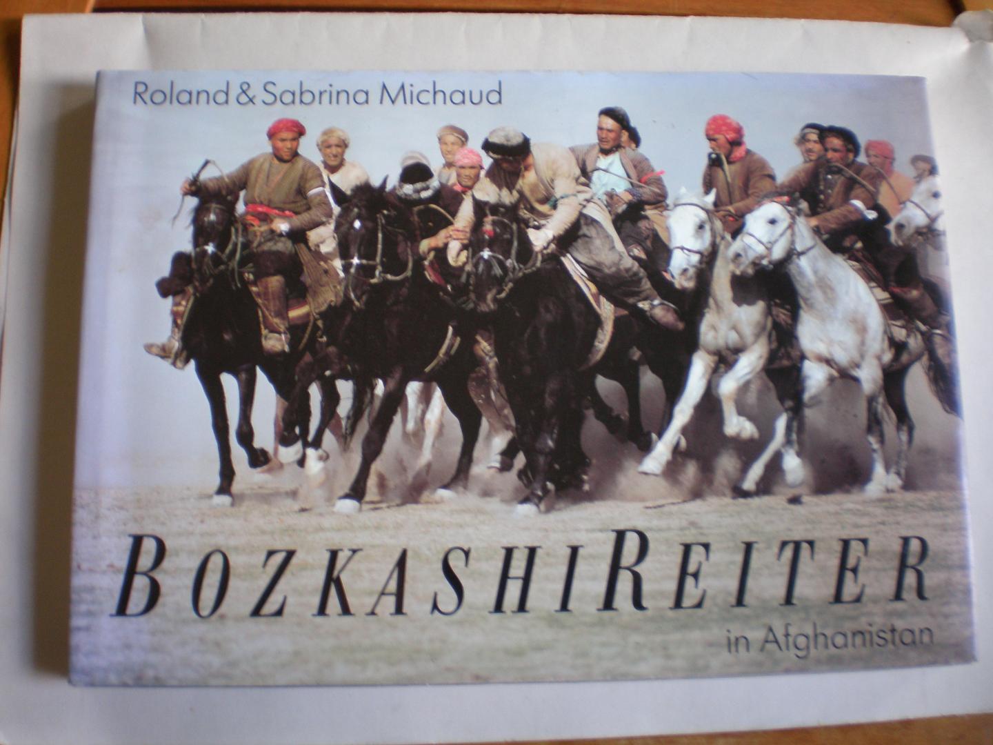 Michaud, Roland und Sabrina - Bozkashi-reiter in Afghanistan